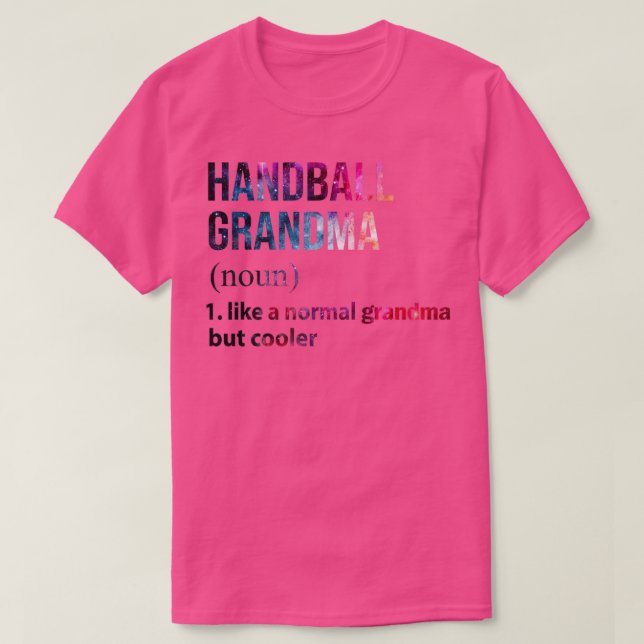 Handball grandma like a normal grandma but cooler  T-Shirt (Design Front)