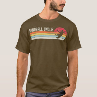 Handball Handball Uncle Fatherx27s Day Gift Handba T-Shirt