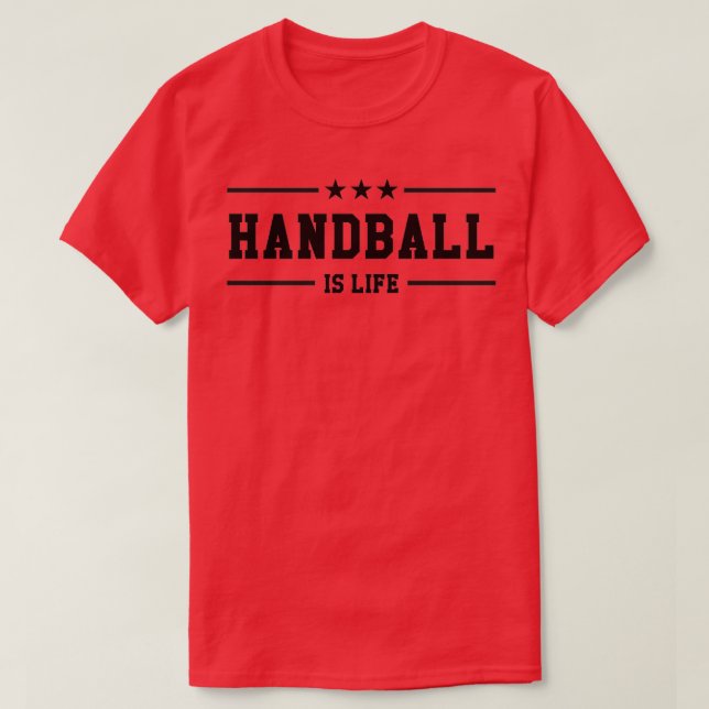 Handball is life 5 T-Shirt (Design Front)