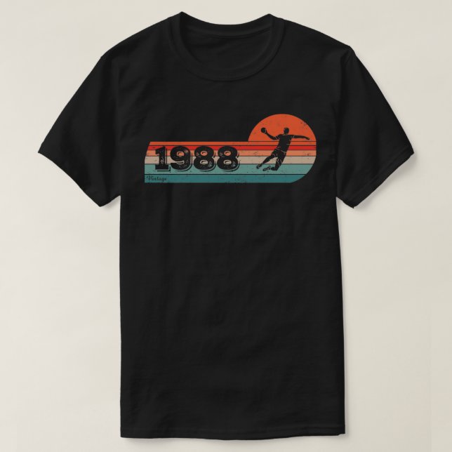 Handball player born 1988 birthday handball player T-Shirt (Design Front)