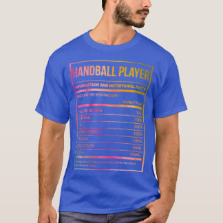 Handball Player Funny Handball Nutrition Label in  T-Shirt