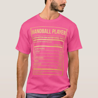 Handball Player Funny Handball Nutrition Label in  T-Shirt