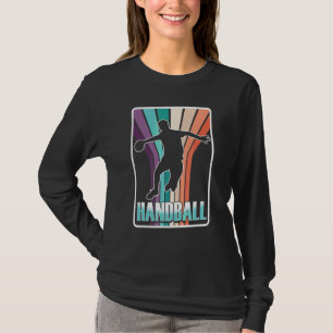 Handball Player Handballer Ball Sports Team Court T-Shirt