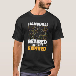 Handball Retired Sport Handball T-Shirt