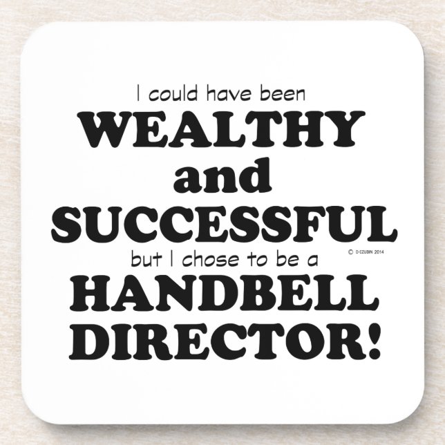 Handbell Director Wealthy & Successful Coaster (Front)