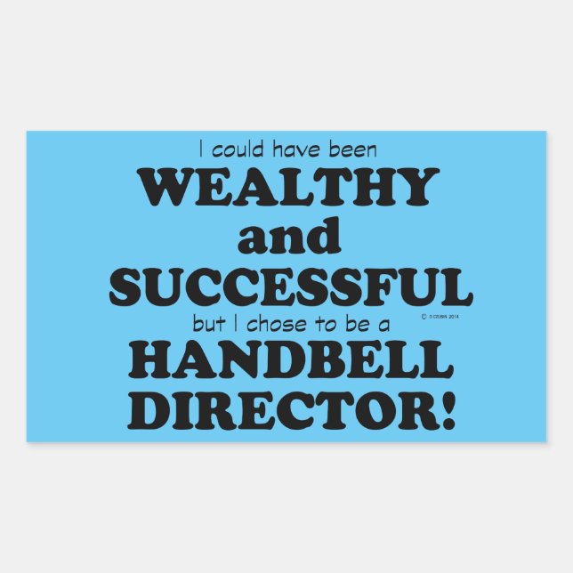 Handbell Director Wealthy & Successful Rectangular Rectangular Sticker (Front)