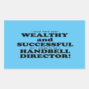 Handbell Director Wealthy & Successful Rectangular Rectangular Sticker