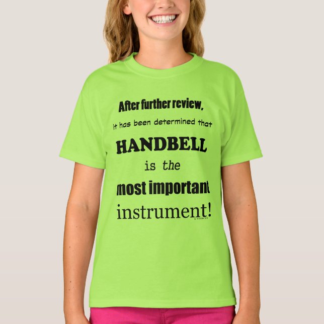 Handbell Most Important Instrument T-Shirt (Front)