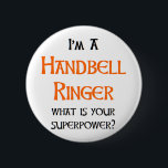 handbell ringer 6 cm round badge<br><div class="desc">handbell ringer</div>