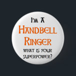 handbell ringer 6 cm round badge<br><div class="desc">handbell ringer</div>