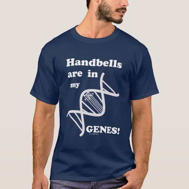 Handbells Are In My Genes T-Shirt (Front)