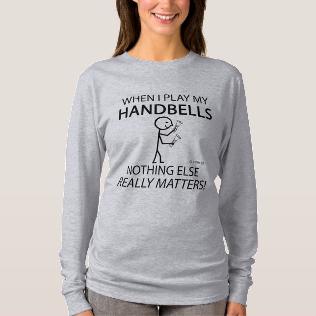 Handbells Nothing Else Matters T-Shirt (Front)
