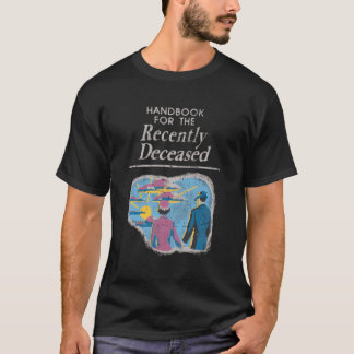 Handbook For The Recently Deceased Pre-Distressed T-Shirt