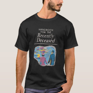 Handbook For The Recently Deceased Pre-Distressed T-Shirt