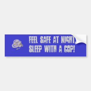 handcuffs, Feel safe at night, sleep with a COP! Bumper Sticker