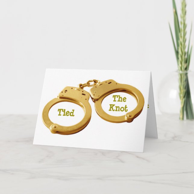 HANDCUFFS FOR THE NEWLYWEDS-TIED THE KNOT CARD (Front)