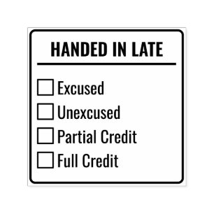 Handed In Late   Teacher Student Grading Checklist Self-inking Stamp