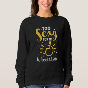 Handicap Wheelchair Amputee Sweatshirt