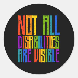 Handicapped Awareness Not All Disabilities Are Vi Classic Round Sticker