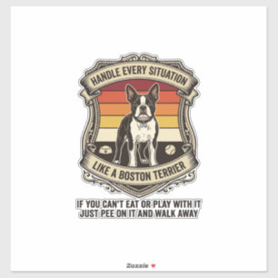 Handle Every Situation Boston Terrier Dog Sunset S