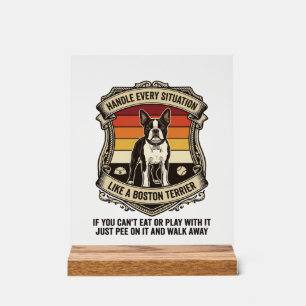 Handle Every Situation Boston Terrier Dog Sunset S Acrylic Sign