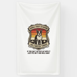 Handle Every Situation Boston Terrier Dog Sunset S Banner