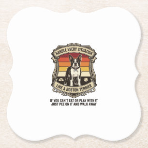 Handle Every Situation Boston Terrier Dog Sunset S Paper Coaster