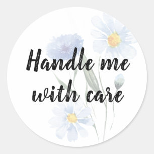 Handle me with care - Delicate watercolor flower Classic Round Sticker