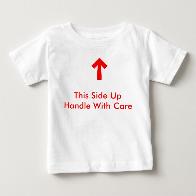 Handle With Care Baby T-Shirt (Front)