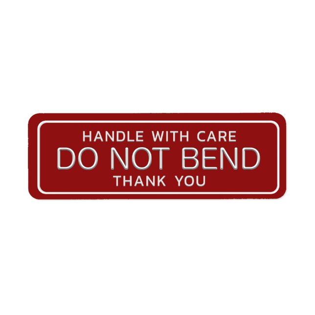 Handle with Care Do Not Bend Thank You on Red (Front)