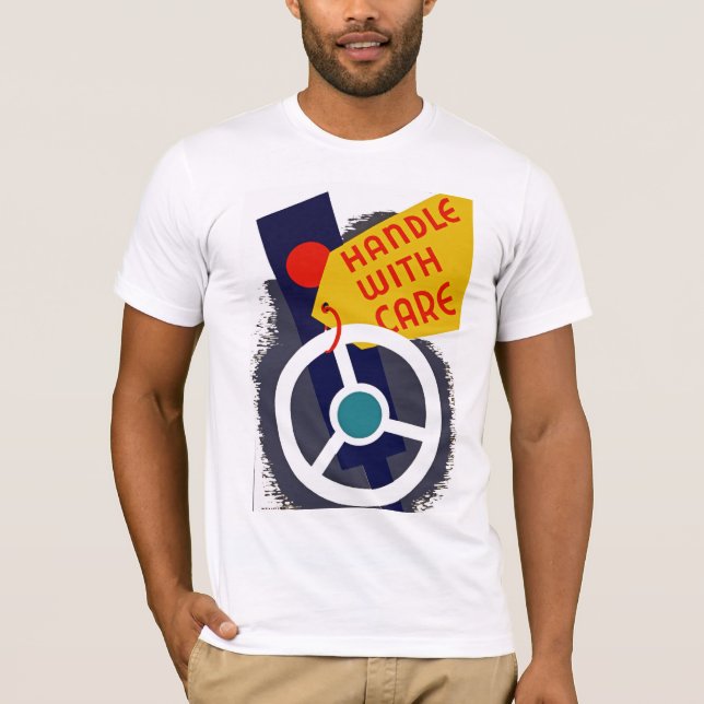 Handle With Care T-Shirt (Front)