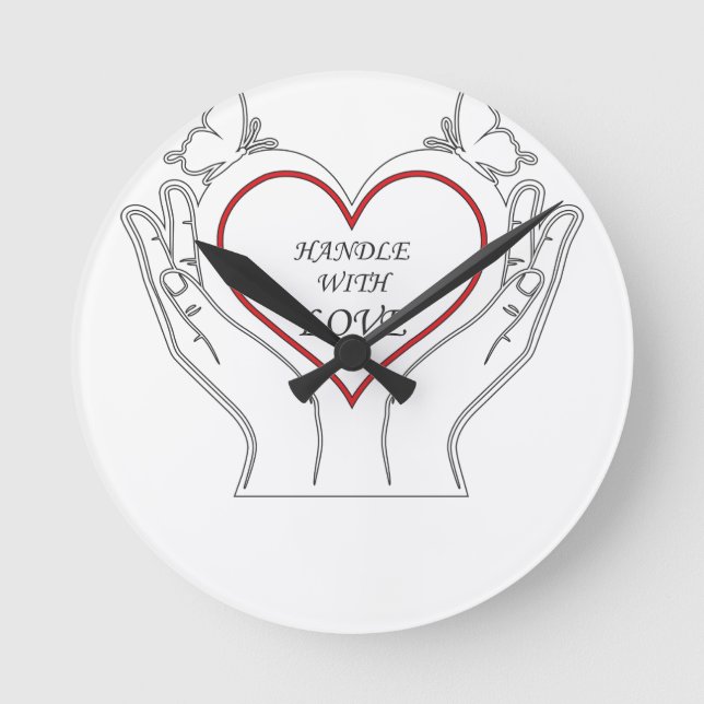 Handle With Love Round Clock (Front)