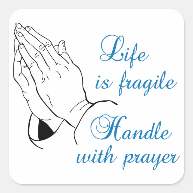 Handle With Prayer Square Sticker (Front)