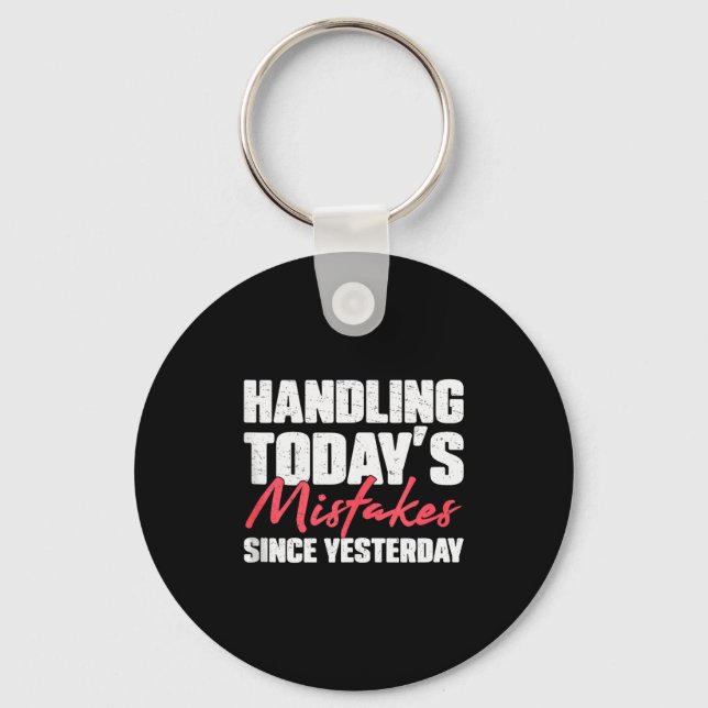Handling Todays Mistakes Since Yesterday An Escrow Key Ring (Front)