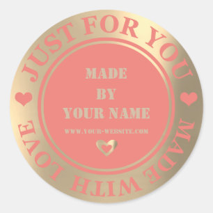 Handmade Just For You Made Love Foxier Gold Coral Classic Round Sticker