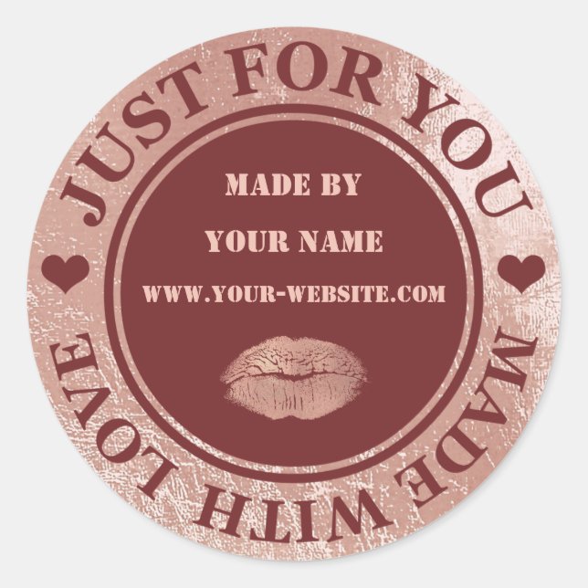 Handmade Just For You Made Maroon  Rose Gold Kiss Classic Round Sticker (Front)