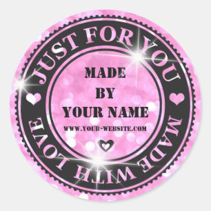 Handmade Just For You Made With Love Shine Pink Classic Round Sticker