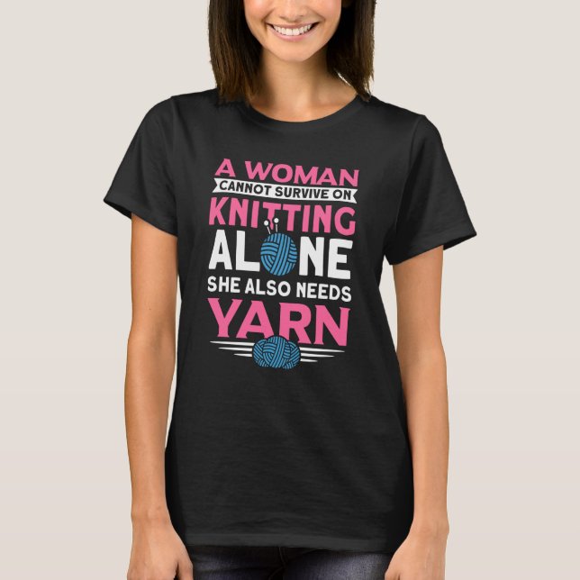 Handmade Knitting Knitting Saying T-Shirt (Front)