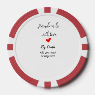 Handmade with love add name business message here poker chips