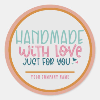 Handmade with Love Just for You Custom Business Classic Round Sticker