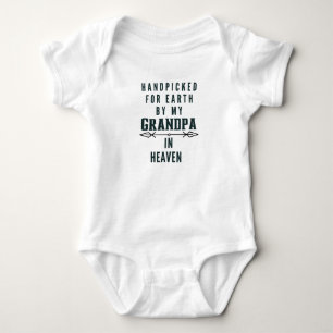 Handpicked for Earth by my Grandpa in Heaven Baby Bodysuit
