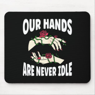 Hands Are Never Idle American Sign Language Asl Mouse Mat