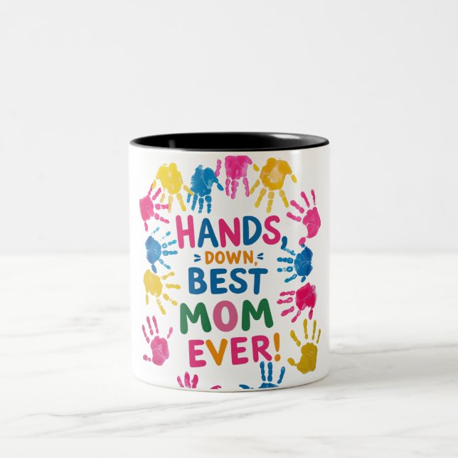 Hands Down Best Mum Mug (Center)