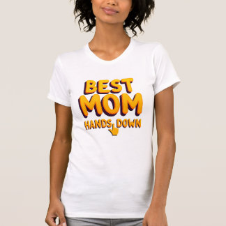 Hands Down Best Mum Typography T-Shirt