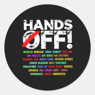 Hands Funny Off Protest Social Security Classic Round Sticker