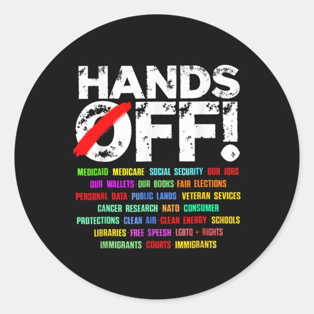 Hands Funny Off Protest Social Security  Classic Round Sticker (Front)