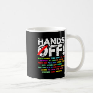 Hands Funny Off Protest Social Security Coffee Mug