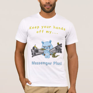 Hands Off...! (Front/back prints) T-Shirt