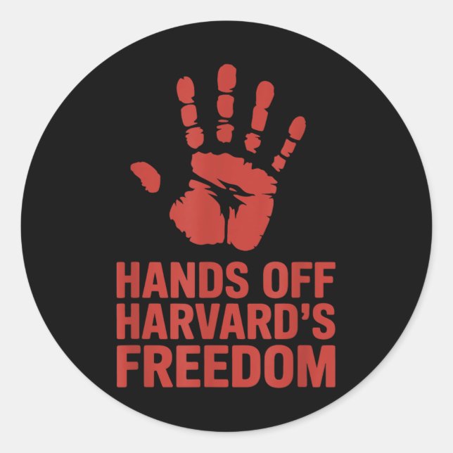 Hands Off Harvard Freedom Of Speech, Resist &amp;  Classic Round Sticker (Front)