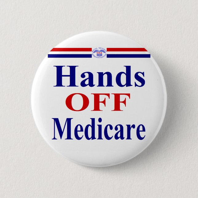 Hands Off Medicare 6 Cm Round Badge (Front)